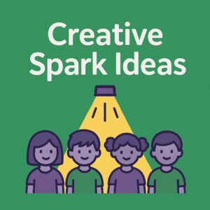 Creative Spark Ideas